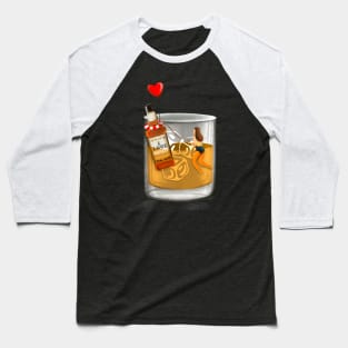 I love whiskey. Baseball T-Shirt